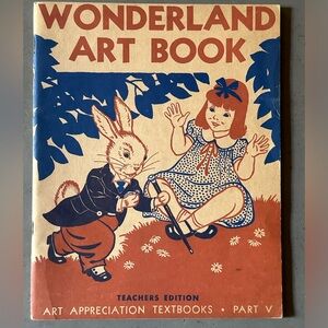 Antique 1940 Alice in Wonderland Art Appreciation Textbook Teachers Addition